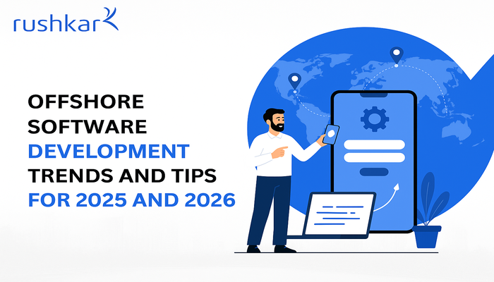 Offshore Software Development Trends and Tips for 2025 and 2026